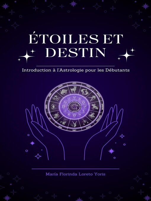 Title details for Étoiles et Destin by Maria Florinda Loreto Yoris - Available